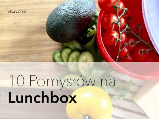 10 Pomysłów na Lunchbox