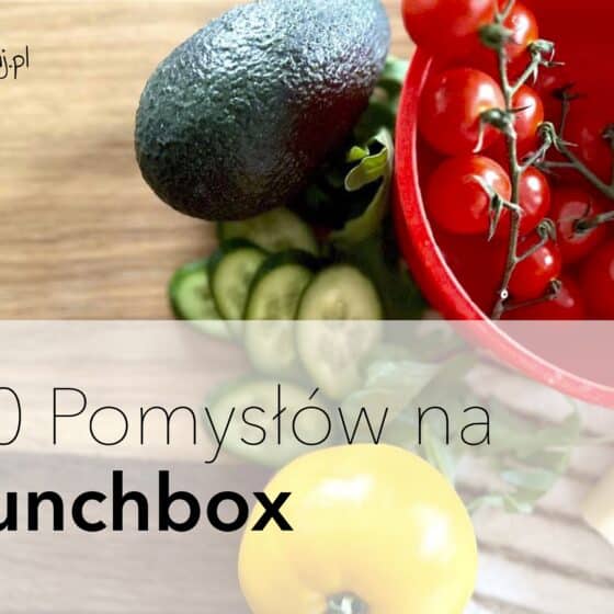 10 Pomysłów na Lunchbox